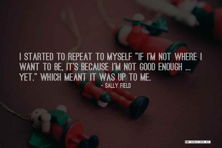 Prestaciones Laborales Quotes By Sally Field Prestaciones Laborales Quotes By Sally Field