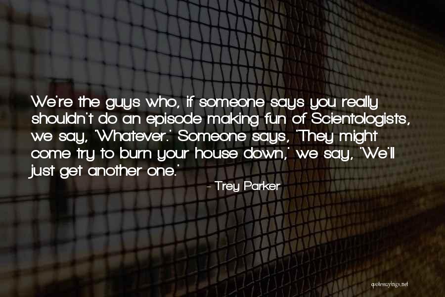 Prestado En Quotes By Trey Parker Prestado En Quotes By Trey Parker