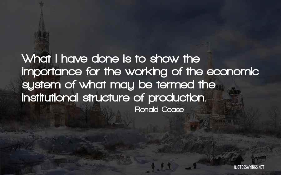 Prestali Quotes By Ronald Coase Prestali Quotes By Ronald Coase