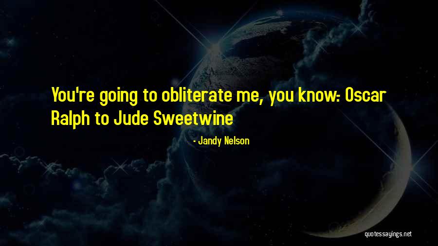 Prestanet Quotes By Jandy Nelson Prestanet Quotes By Jandy Nelson