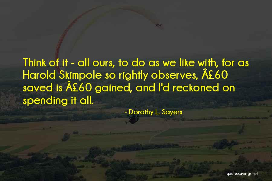 Prestare Munca Quotes By Dorothy L. Sayers Prestare Munca Quotes By Dorothy L. Sayers