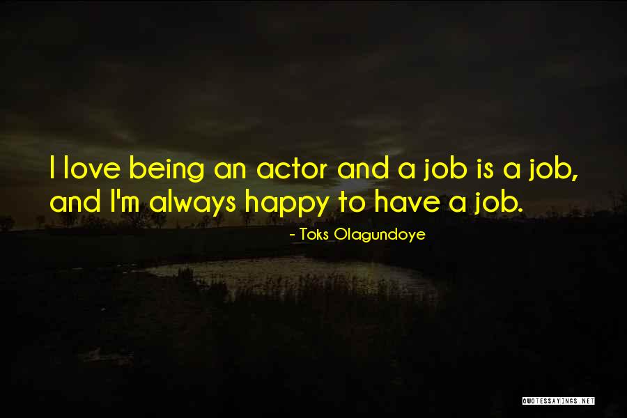 Prestare Munca Quotes By Toks Olagundoye Prestare Munca Quotes By Toks Olagundoye