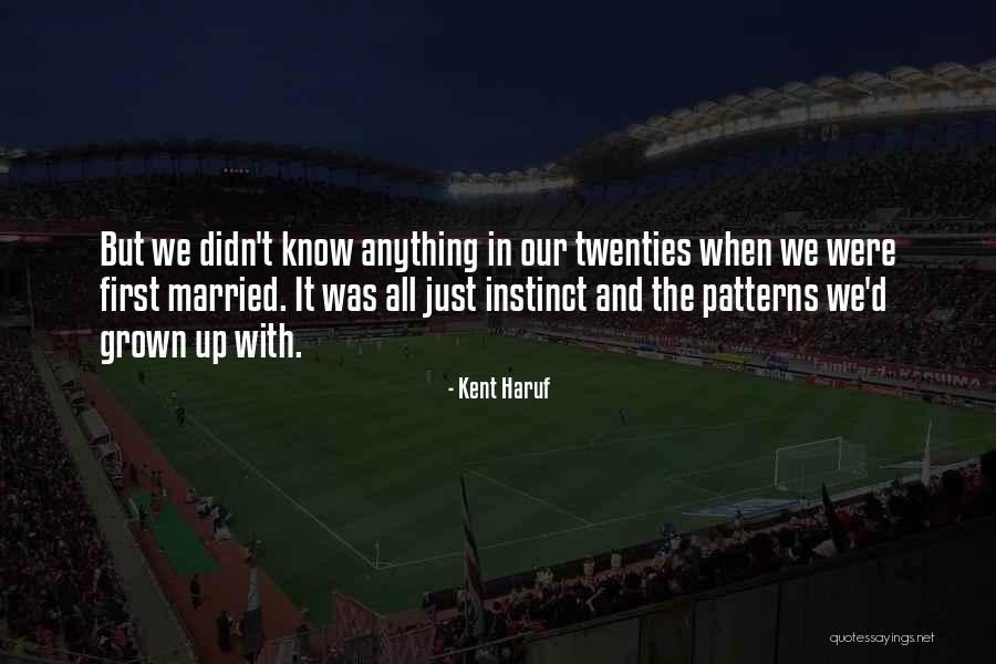 Prestazione Sinonimo Quotes By Kent Haruf Prestazione Sinonimo Quotes By Kent Haruf