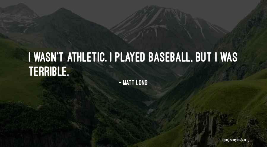 Prestegard Quotes By Matt Long Prestegard Quotes By Matt Long