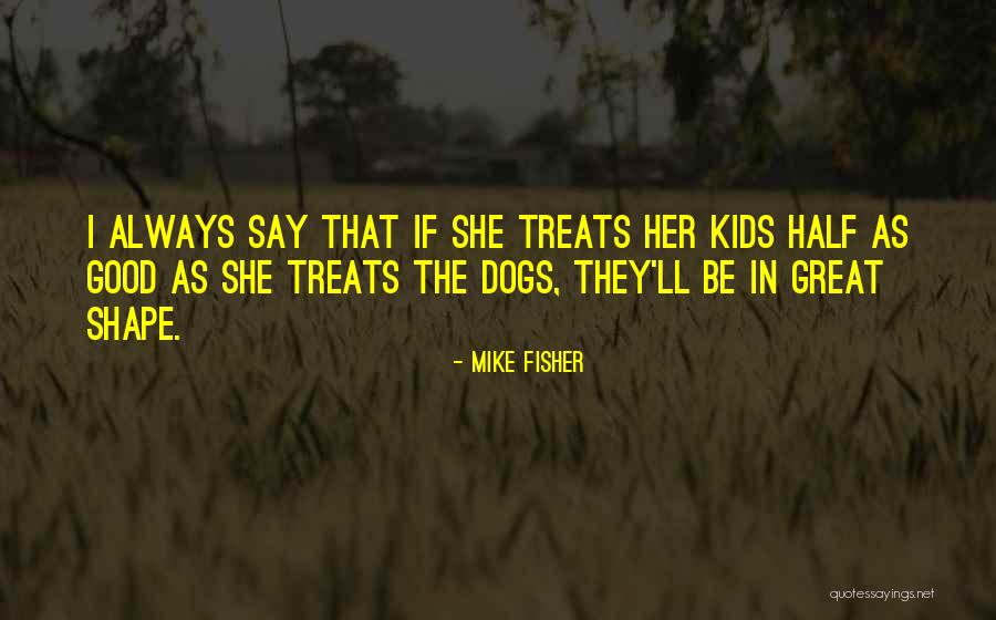 Prestel Dannys Dvm Quotes By Mike Fisher Prestel Dannys Dvm Quotes By Mike Fisher