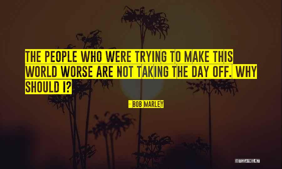 Presten Action Quotes By Bob Marley Presten Action Quotes By Bob Marley