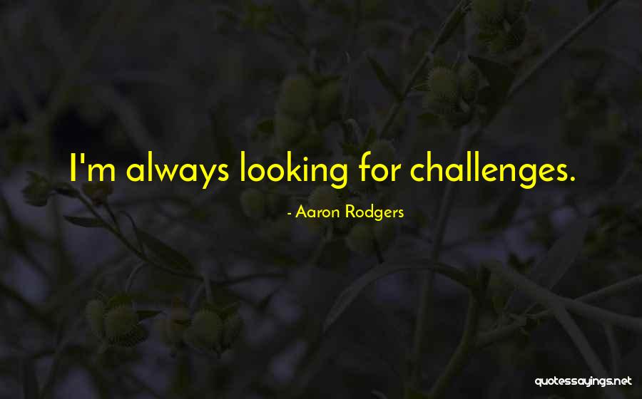 Presteza Beneficios Quotes By Aaron Rodgers Presteza Beneficios Quotes By Aaron Rodgers
