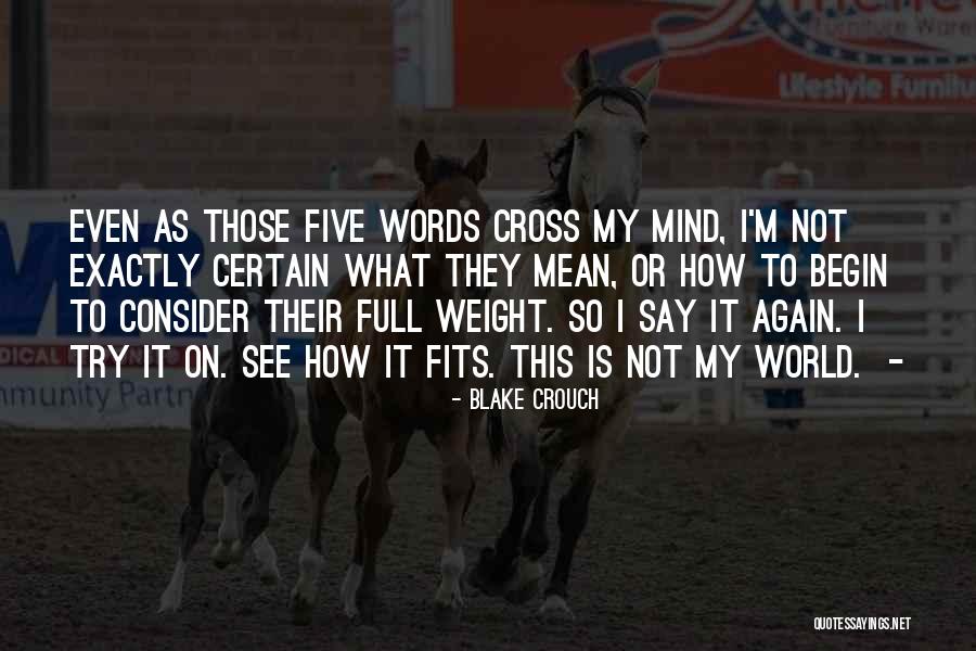 Presteza Definicion Quotes By Blake Crouch Presteza Definicion Quotes By Blake Crouch