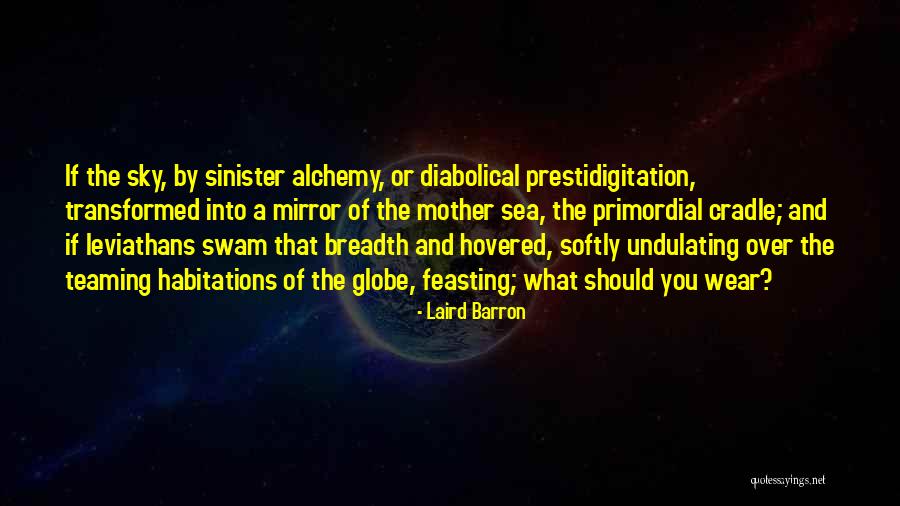 Prestidigitation Quotes By Laird Barron Prestidigitation Quotes By Laird Barron