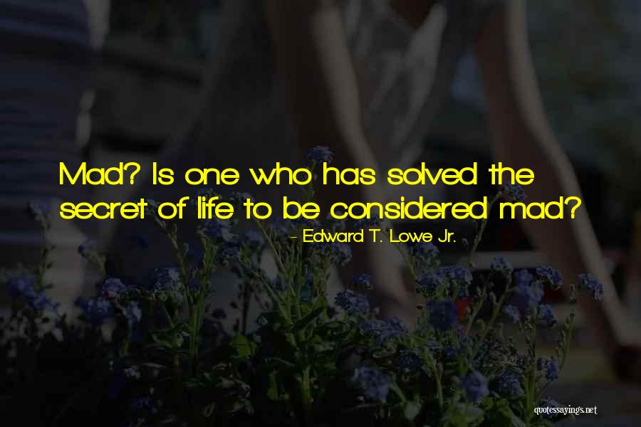 Prestigious Textiles Quotes By Edward T. Lowe Jr. Prestigious Textiles Quotes By Edward T. Lowe Jr.