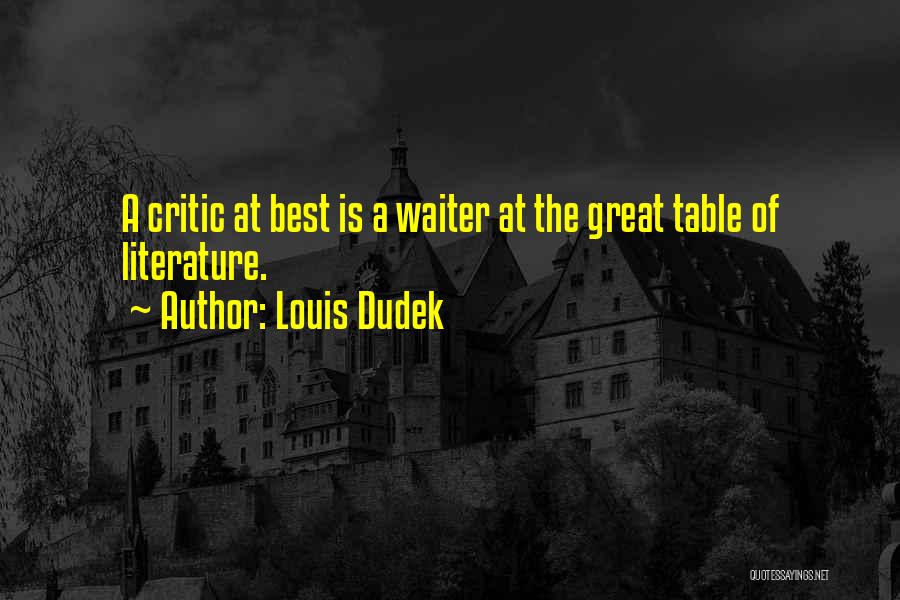 Prestininzi And Luebke Quotes By Louis Dudek