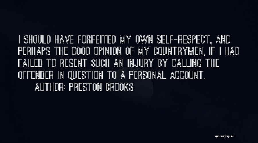 Preston Brooks Quotes 113305