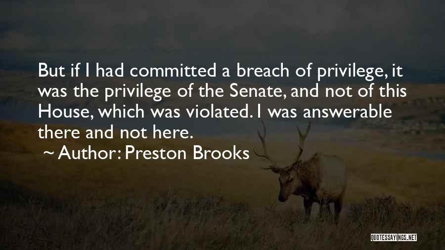 Preston Brooks Quotes 1262455