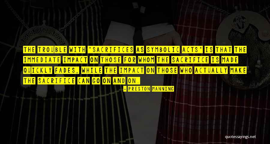 Preston Manning Quotes 1949310 Preston Manning Quotes 1949310