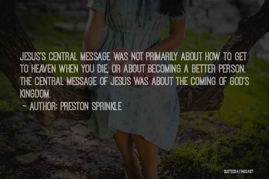 Preston Sprinkle Quotes 738801