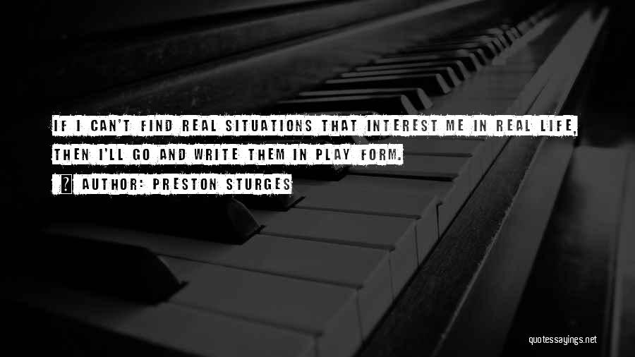 Preston Sturges Quotes 345252