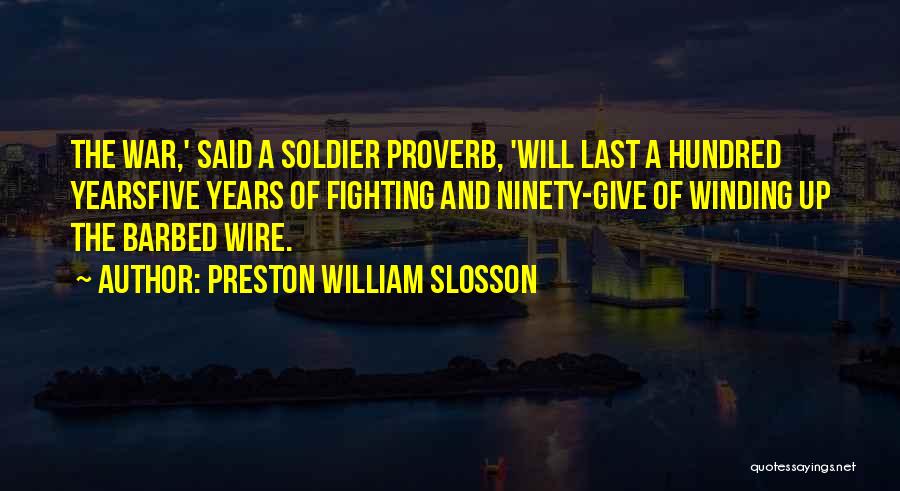 Preston William Slosson Quotes 516109