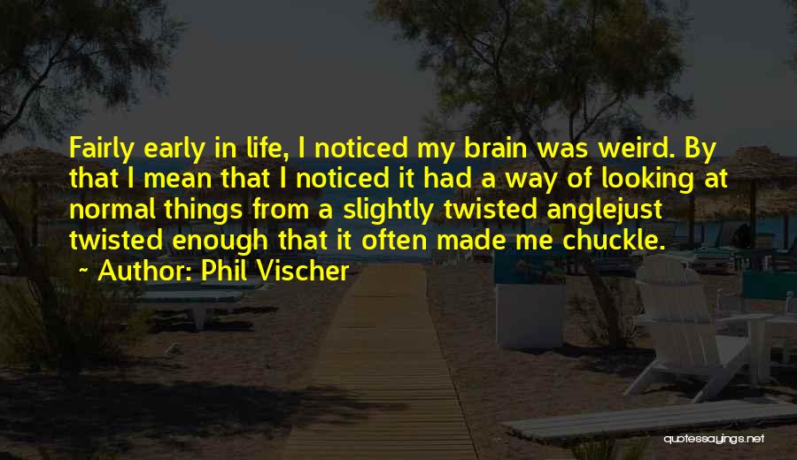 Prestopino G Quotes By Phil Vischer