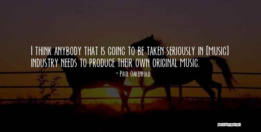Prestridge Photography Quotes By Paul Oakenfold Prestridge Photography Quotes By Paul Oakenfold