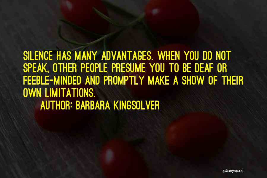 Presume Quotes By Barbara Kingsolver