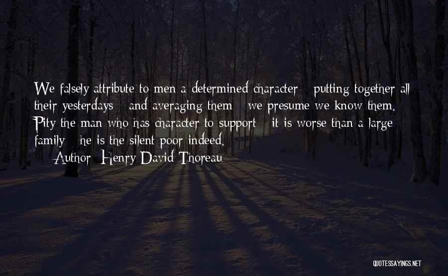 Presume Quotes By Henry David Thoreau