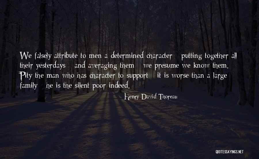 Presume Quotes By Henry David Thoreau