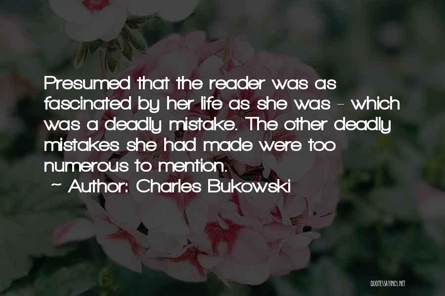 Presumed Quotes By Charles Bukowski