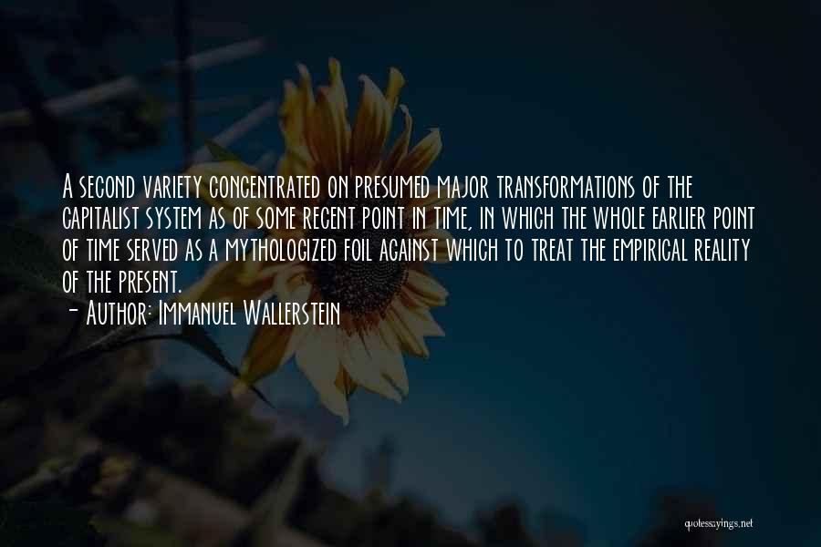 Presumed Quotes By Immanuel Wallerstein