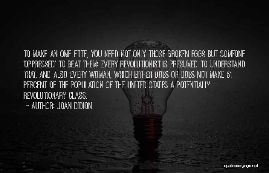 Presumed Quotes By Joan Didion