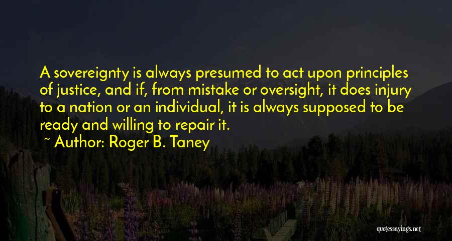 Presumed Quotes By Roger B. Taney