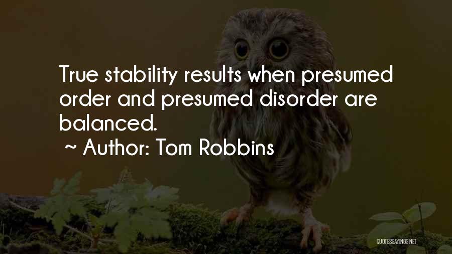 Presumed Quotes By Tom Robbins