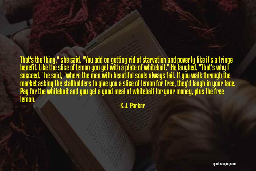 Presuming On Gods Grace Quotes By K.J. Parker Presuming On Gods Grace Quotes By K.J. Parker