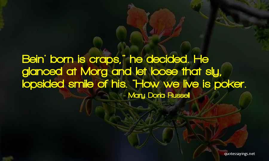 Presuming On Gods Grace Quotes By Mary Doria Russell Presuming On Gods Grace Quotes By Mary Doria Russell