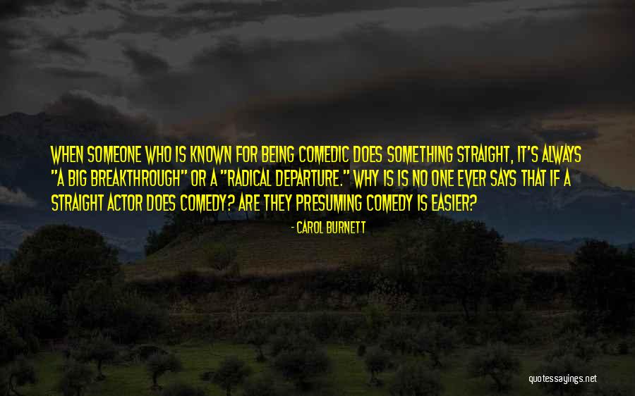 Presuming Quotes By Carol Burnett Presuming Quotes By Carol Burnett