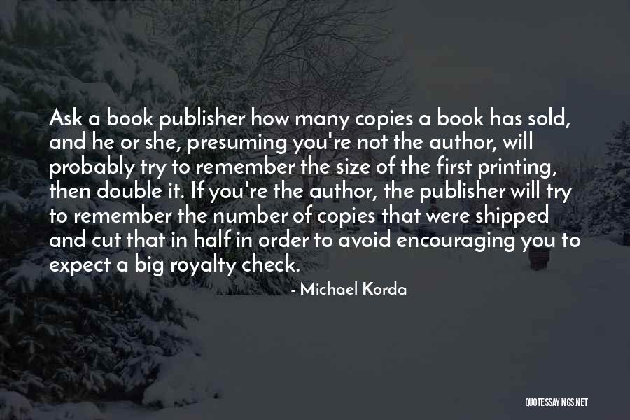Presuming Quotes By Michael Korda Presuming Quotes By Michael Korda