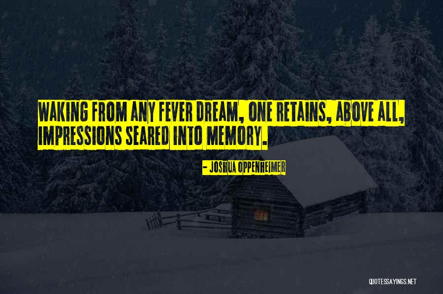 Presumpscot River Quotes By Joshua Oppenheimer Presumpscot River Quotes By Joshua Oppenheimer