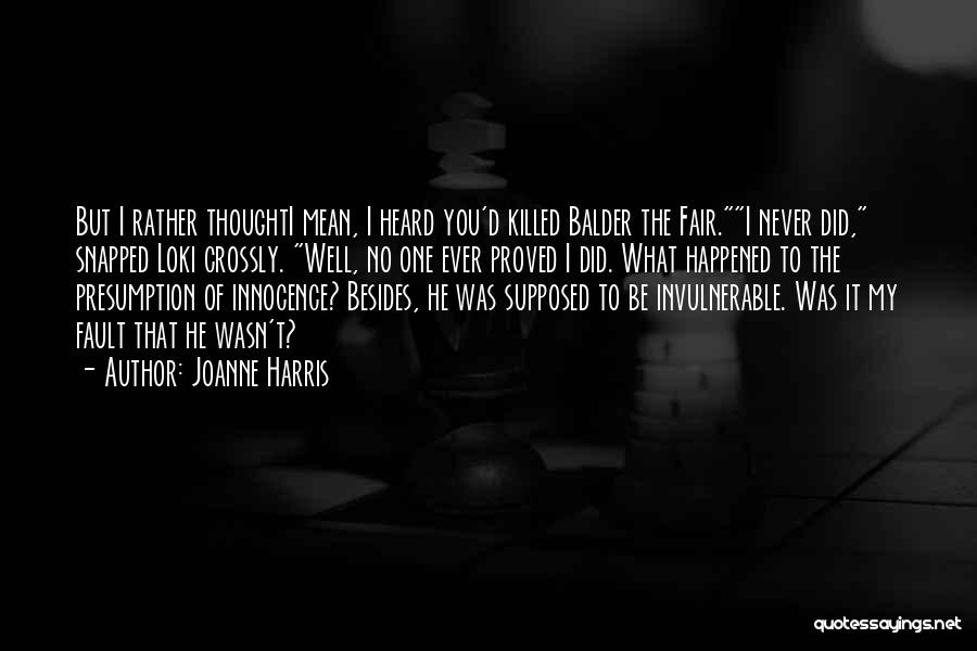 Presumption Of Innocence Quotes By Joanne Harris