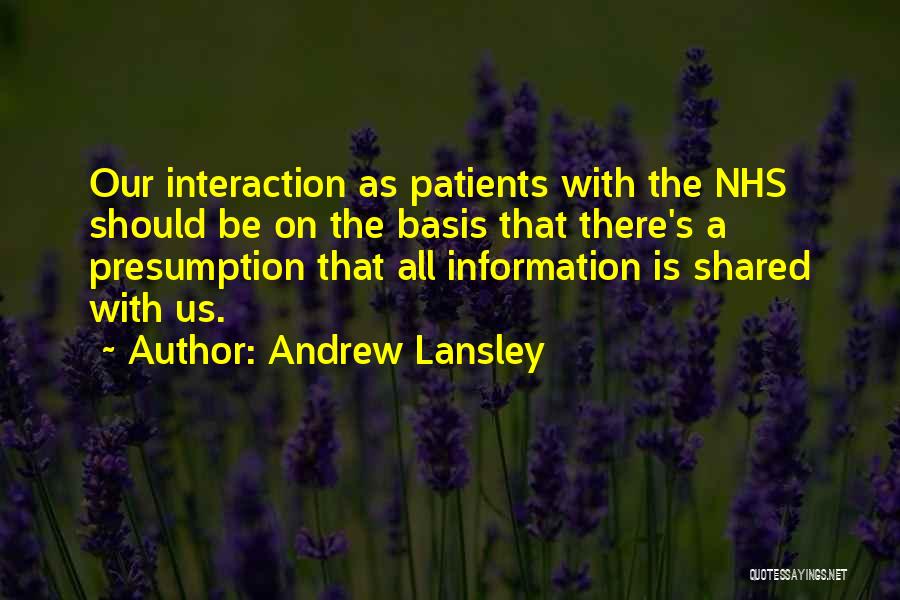 Presumption Quotes By Andrew Lansley
