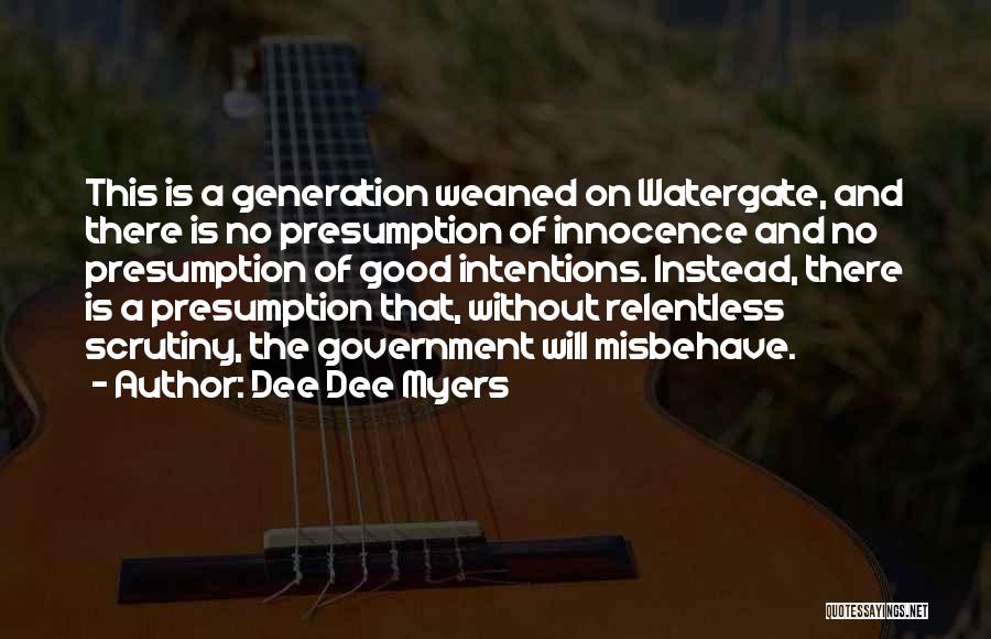 Presumption Quotes By Dee Dee Myers