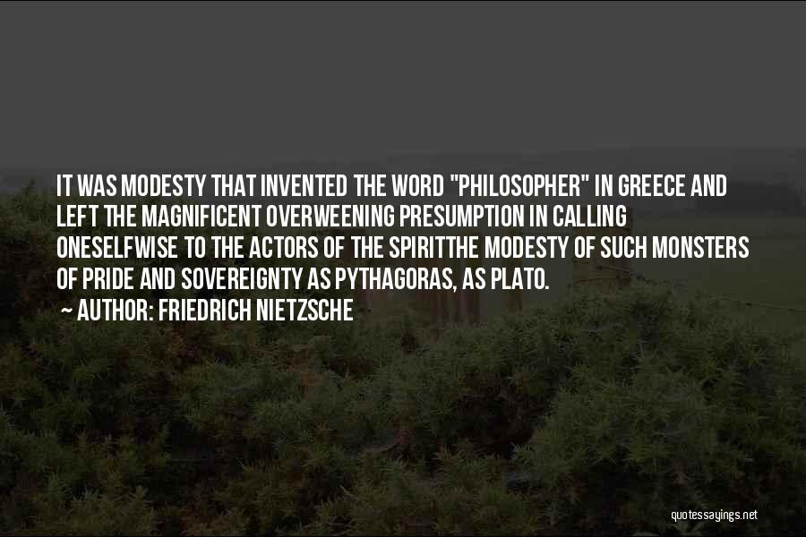 Presumption Quotes By Friedrich Nietzsche