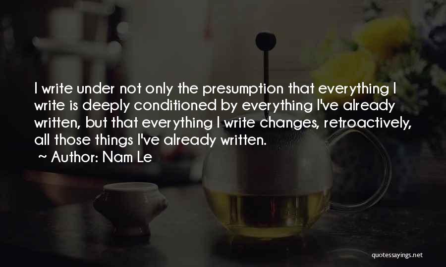 Presumption Quotes By Nam Le
