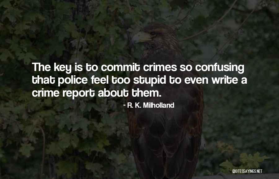 Presumptively Positive Quotes By R. K. Milholland Presumptively Positive Quotes By R. K. Milholland