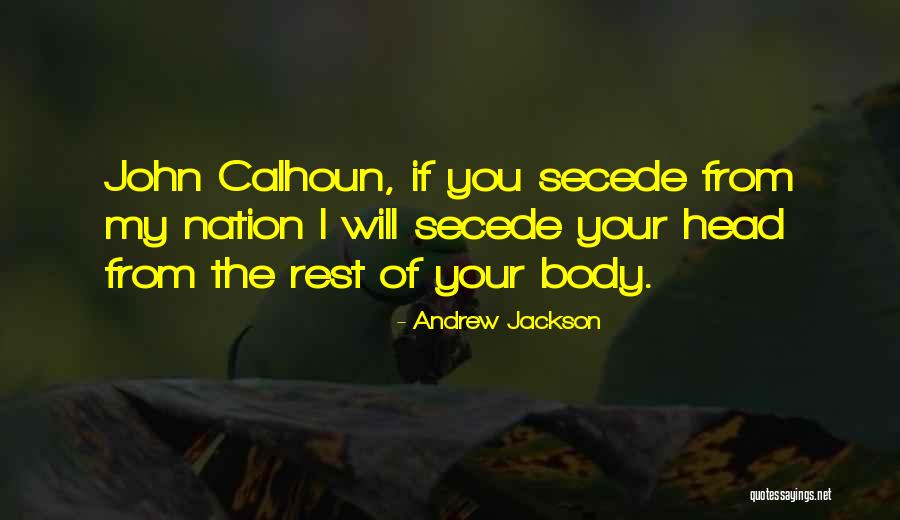 Presumptuosness Quotes By Andrew Jackson