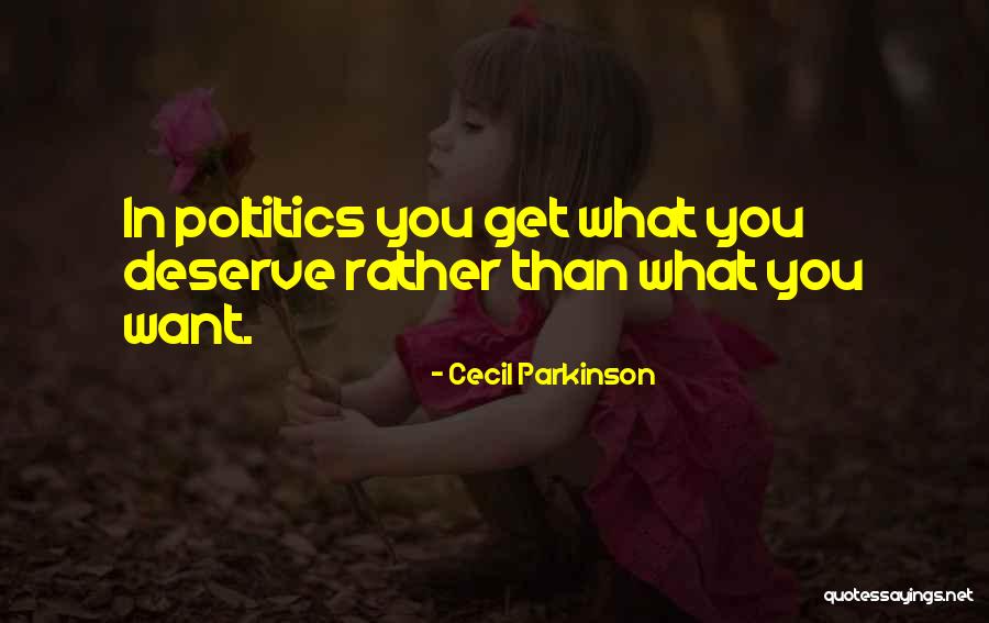 Presumptuosness Quotes By Cecil Parkinson