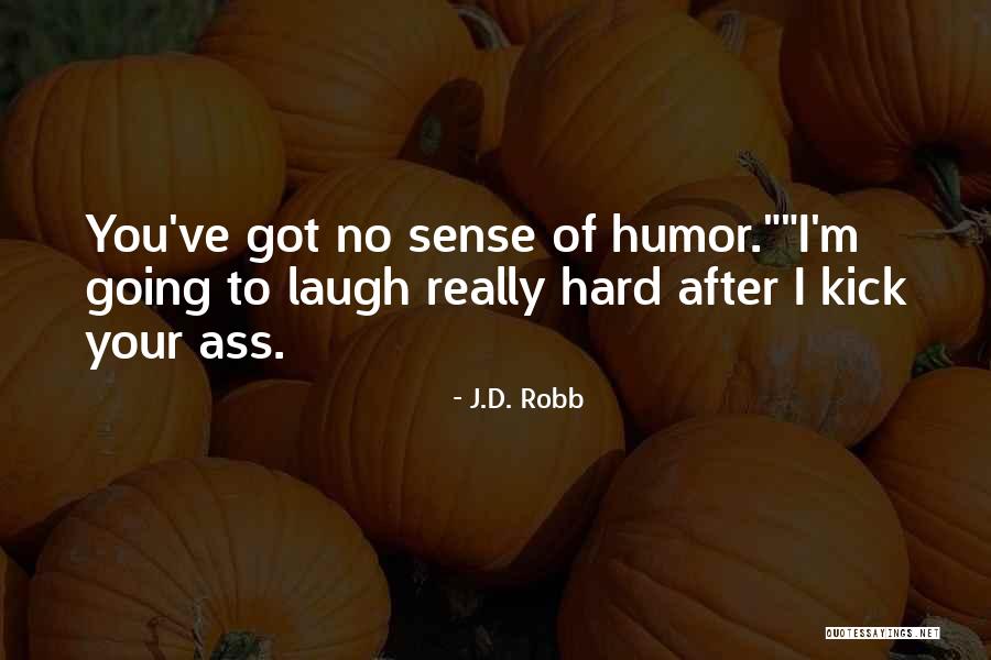 Presunto Significado Quotes By J.D. Robb Presunto Significado Quotes By J.D. Robb