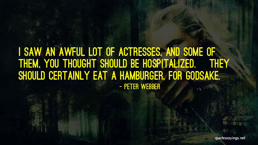 Presuntuoso Definicion Quotes By Peter Webber Presuntuoso Definicion Quotes By Peter Webber