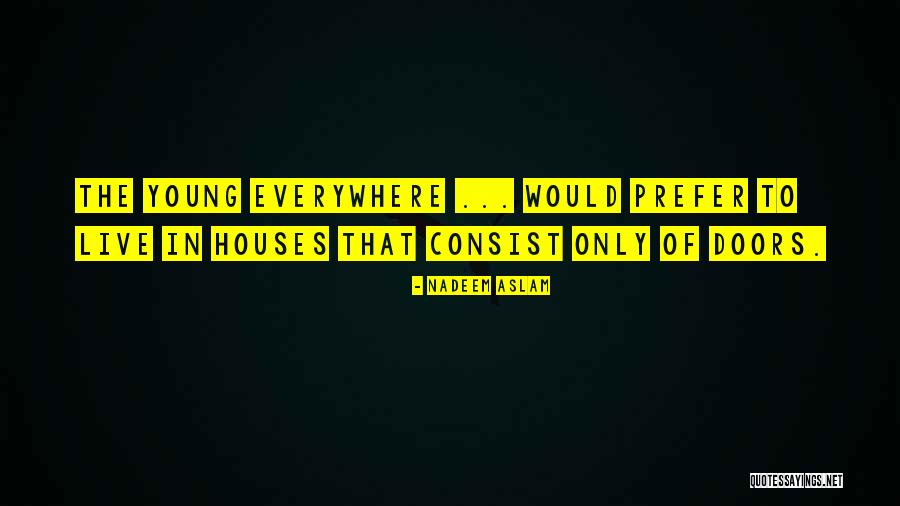 Presuppose Mean Quotes By Nadeem Aslam Presuppose Mean Quotes By Nadeem Aslam