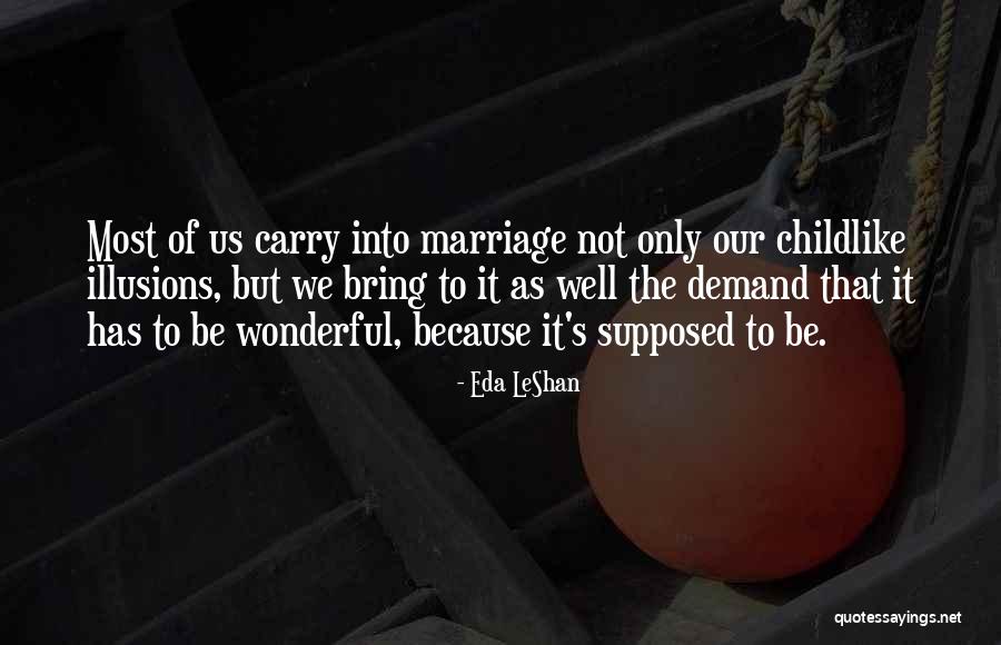 Presupposes Thesaurus Quotes By Eda LeShan Presupposes Thesaurus Quotes By Eda LeShan