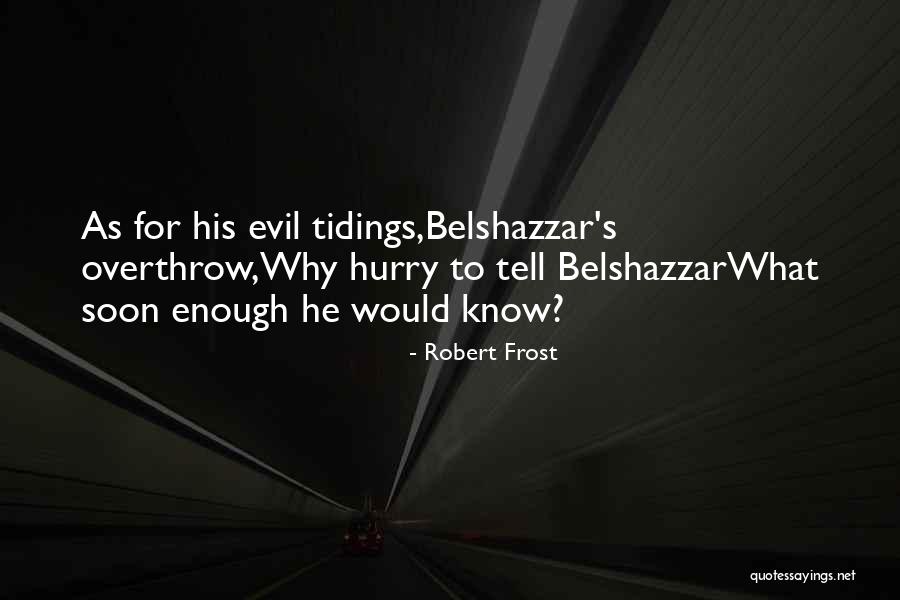 Presupposeth Quotes By Robert Frost Presupposeth Quotes By Robert Frost