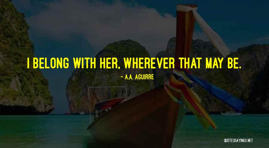 Presupposing Change Quotes By A.A. Aguirre Presupposing Change Quotes By A.A. Aguirre